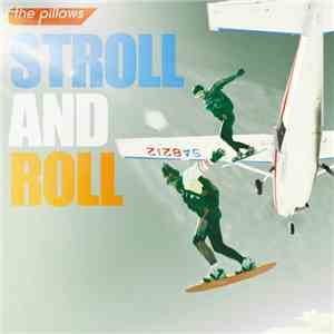 The Pillows - Stroll and Roll