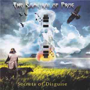 The Samurai Of Prog - Secrets Of Disguise