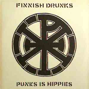 Various - Finnish Drunks - Punks Is Hippies