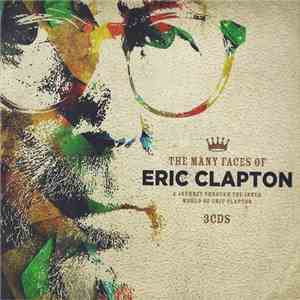 Various - The Many Faces Of Eric Clapton (A Journey Through The Inner World ...