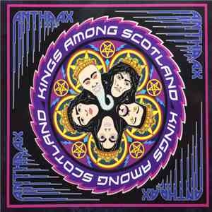 Anthrax - Kings Among Scotland