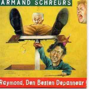 Armand Schreurs - Raymond, Den Besten Depanneur !
