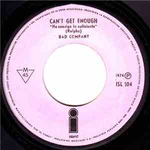 Bad Company  - Can't Get Enough = No Consigo Lo Suficiente