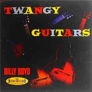 Billy Boyd  - Twangy Guitars