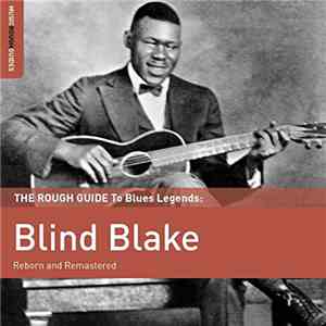 Blind Blake - The Rough Guide To Blues Legends: Blind Blake (Reborn And Rem ...