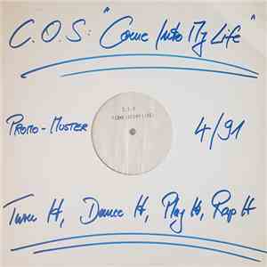 C.O.S. - Come Into My Life