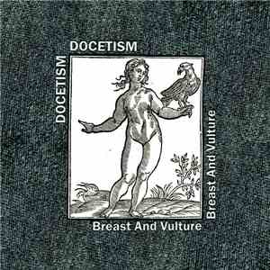 Docetism - Breast And Vulture