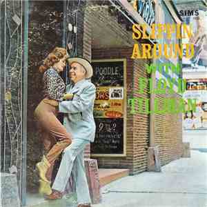 Floyd Tillman - Slippin Around With