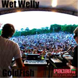 Goldfish  - Wet Welly