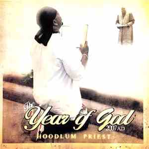 Hoodlum Priest  - The Year Of God 2007 A.D.