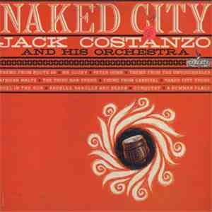 Jack Costanzo And His Orchestra - Naked City