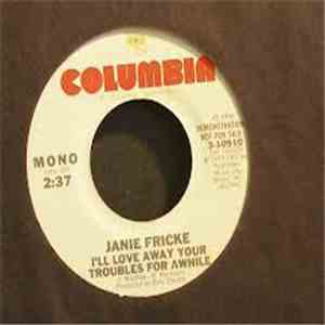 Janie Fricke - I'll Love Your Troubles Away For Awhile
