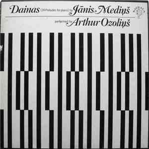 Jānis Mediņš, Arthur Ozoliņš - Dainas (24 Preludes For Piano)