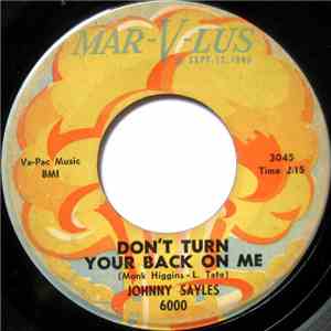 Johnny Sayles - Don't Turn Your Back On Me