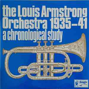 Louis Armstrong - A Chronological Study Of The Louis Armstrong Orchestra 19 ...