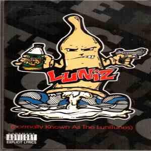 Luniz - (Formally Known As The LuniTunes)