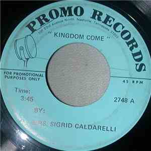 Mrs. Sigrid Caldarelli - Kingdom Come