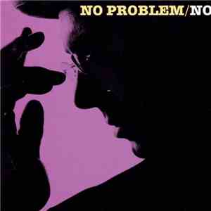 No  - No Problem