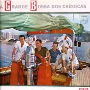 Os Cariocas - A Grande Bossa Dos Cariocas