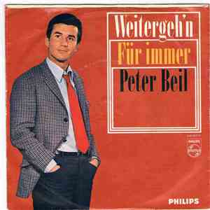 Peter Beil - Weitergeh'n / Für Immer