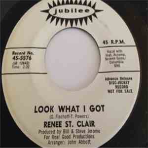 Renee St. Clair - Look What I Got/I've Got A Reason To Cry