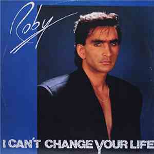 Roby - I Can't Change Your Life