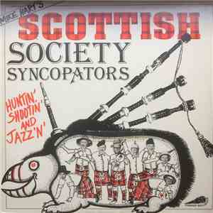 Scottish Society Syncopators - Huntin' Shootin' And Jazz'n