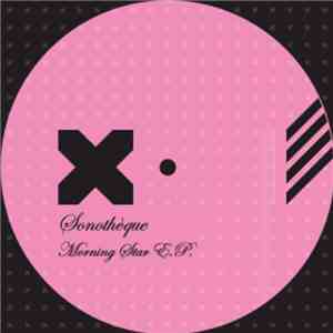 Sonotheque - Morning Star E.P.