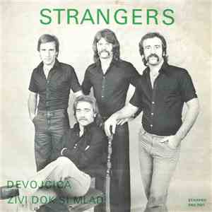 Strangers  - Devojčica / Živi Dok Si Mlad