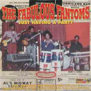 The Fabulous Fantoms - Just Having A Party