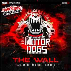 The Motordogs - The Wall