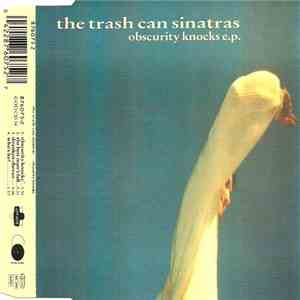 The Trash Can Sinatras - Obscurity Knocks EP