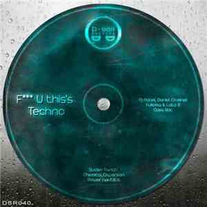 Various - F U This's Techno