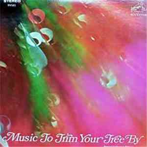 Various - Music To Trim Your Tree By