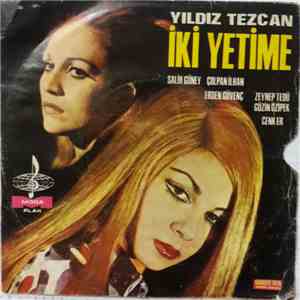 Yıldız Tezcan - Giderse Güle Güle / Beni Unutma Emi