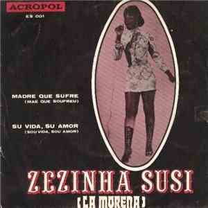 Zezinha Susi - Madre Que Sufre