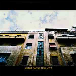 Adølf Plays The Jazz - Form Follows Function