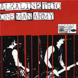 Alkaline Trio / One Man Army  - BYO Split Series / Volume V