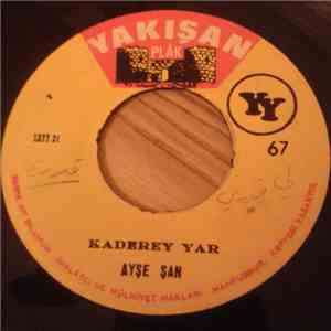 Ayşe Şan - Kaderey Yar / Vallah Taneyirim