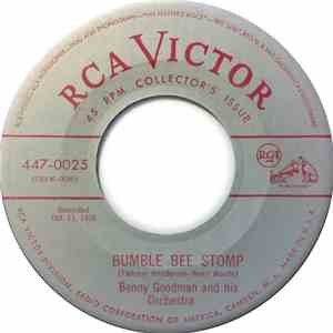 Benny Goodman And His Orchestra - Bumble Bee Stomp / And The Angels Sing