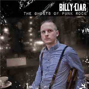 Billy Liar - The Ghosts Of Punk Rock