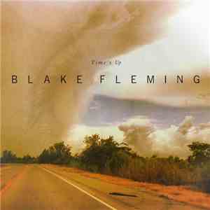 Blake Fleming - Time's Up