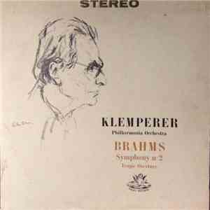 Brahms, Philharmonia Orchestra, Otto Klemperer - Symphony No 2 In D Major / ...