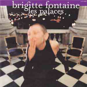 Brigitte Fontaine - Les Palaces