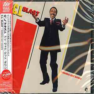 C.L. Blast - I Wanna Get Down