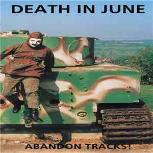 Death In June - Abandon Tracks!