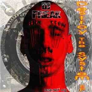 DJ Freak - Destroy The System EP