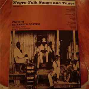 Elizabeth Cotten - Negro Folk Songs And Tunes