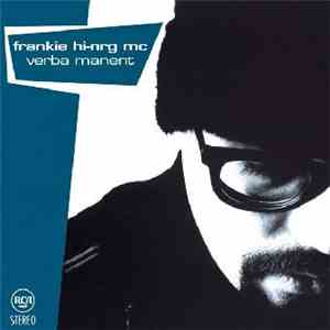 Frankie Hi-NRG MC - Verba Manent
