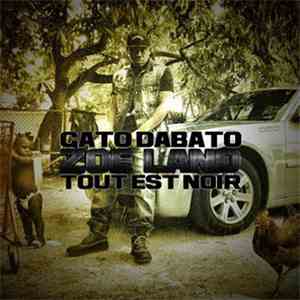 Gato DaBato - Zoe Land: Tout Est Noir